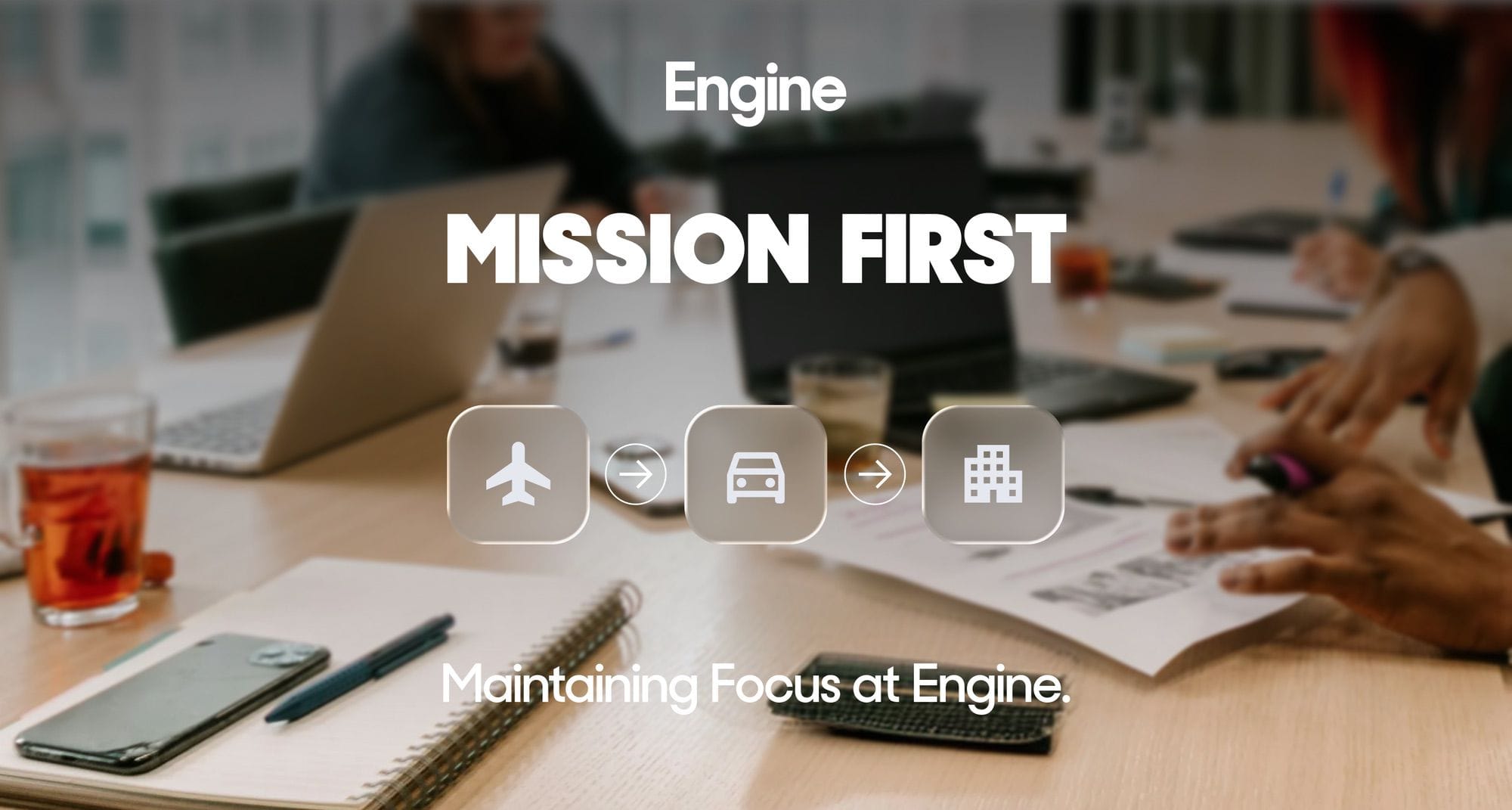 Mission First at Engine
